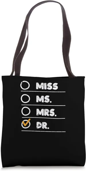 Dr. Cute Doctorate Graduation College Deploma Masters Grad Tote Bag