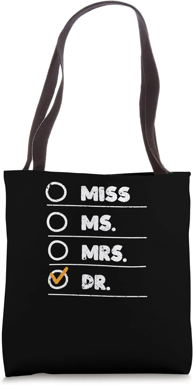 Dr. Cute Doctorate Graduation College Deploma Masters Grad Tote Bag