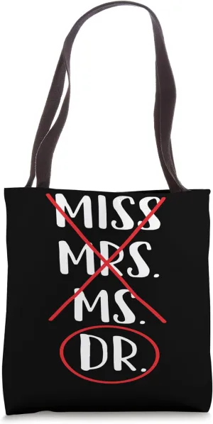 FUNNY Bachelor Master Doctorate Degree Dr Phd Tote Bag