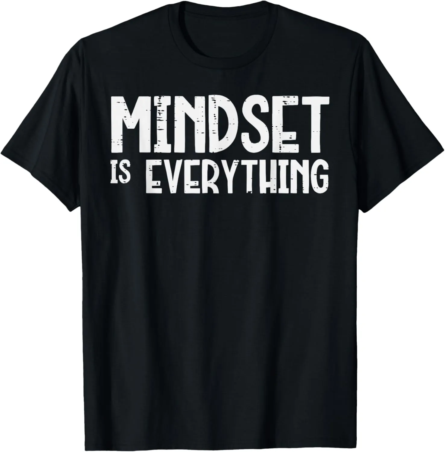 Gym Mindset Everything Workout Motivational Men Women T-Shirt