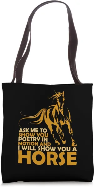 Horses Are Poetry In Motion Horse Riding Equestrian Lovers Tote Bag