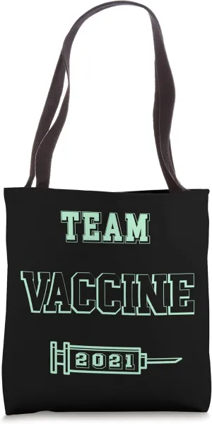 Team Vaccine Shirt Pro Vaccination 2021 Doctor Nurse Tote Bag